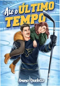 Capa do eBook Até o Último Tempo de Bruna Spadotto em dispositivo digital