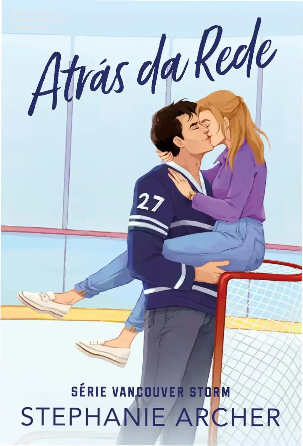 Capa do livro Atrás da Rede de Stephanie Archer, romance de hóquei sucesso no TikTok