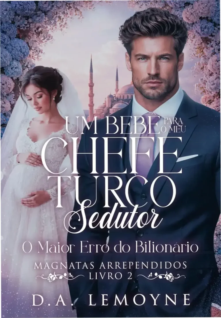 Capa do ebook Um Bebê para o meu Chefe Turco Sedutor de D. A. Lemoyne