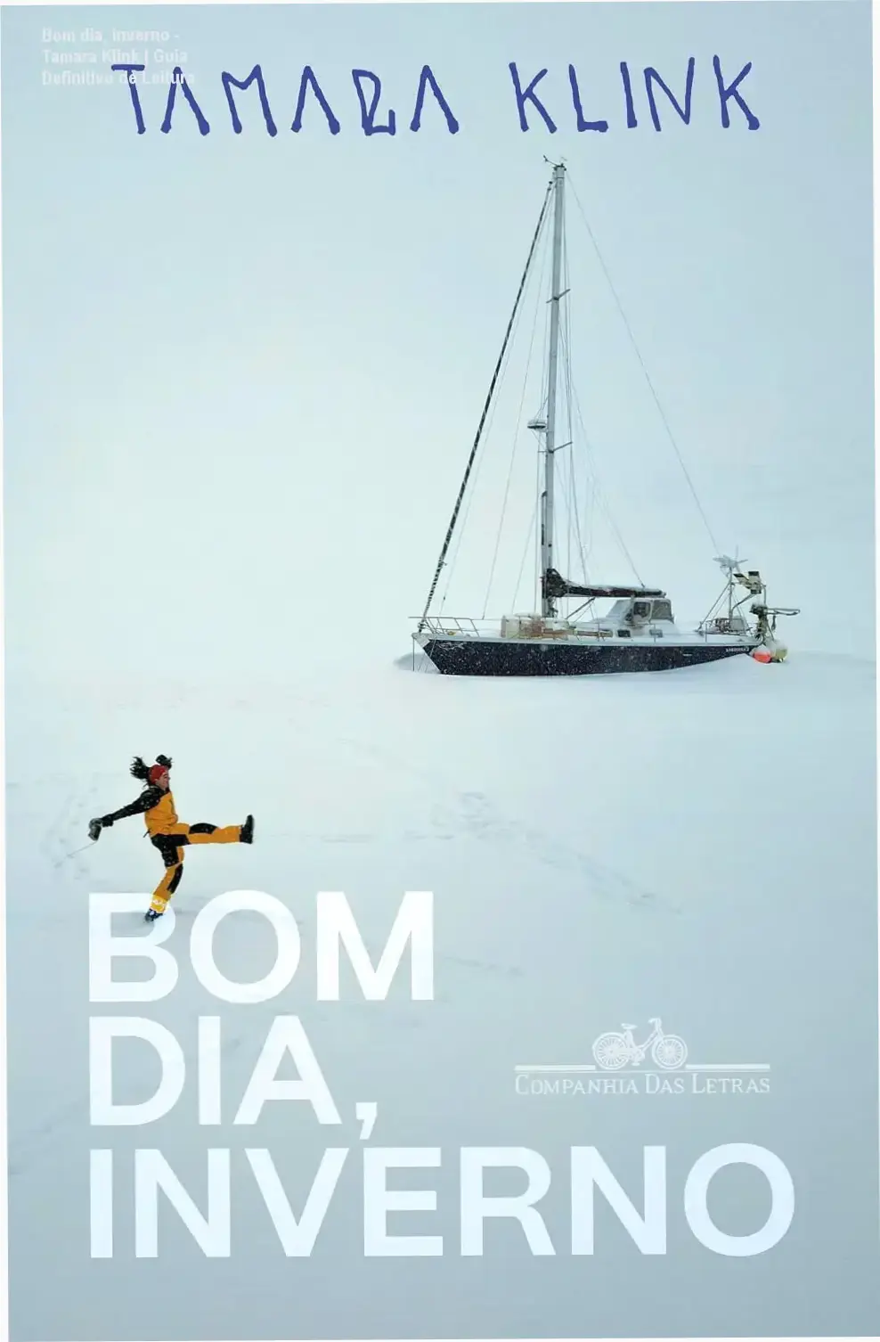 Capa do livro Bom dia, inverno de Tamara Klink sobre isolamento no Ártico