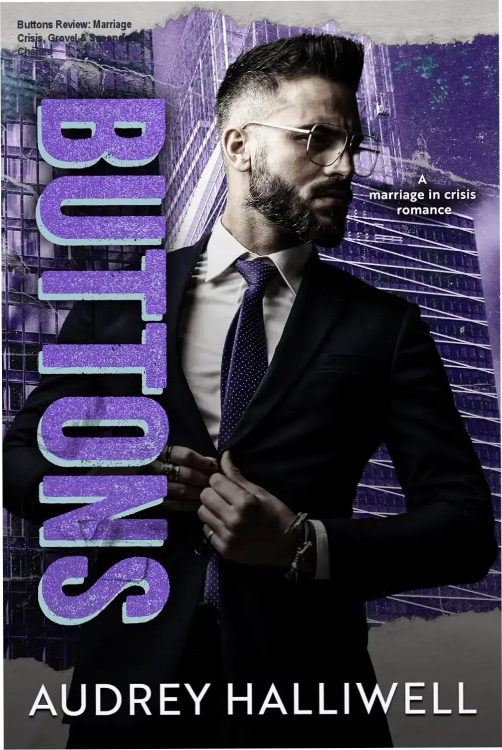 Cover art for Buttons by Audrey Halliwell showing a wealthy CEO romance novel about marriage crisis and redemption.