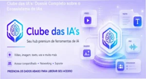 Interface e bastidores do Clube das IA's revelando o ecossistema de ferramentas premium