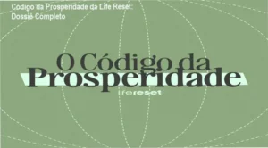 Interface interna e detalhes de funcionamento do curso Código da Prosperidade da Life Reset