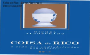 Capa do livro Coisa de Rico de Michel Alcoforado sobre o comportamento das elites brasileiras