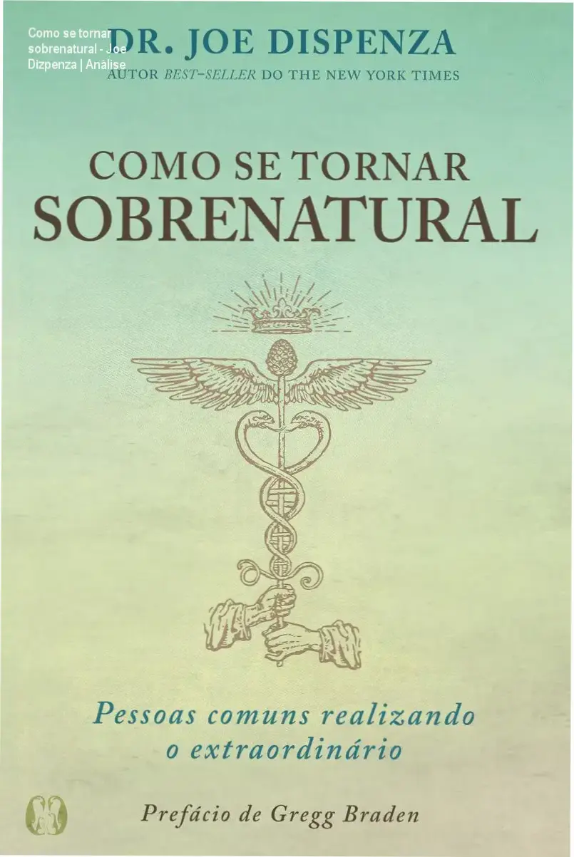 Capa do livro Como se tornar sobrenatural de Joe Dispenza, mostrando título e autor