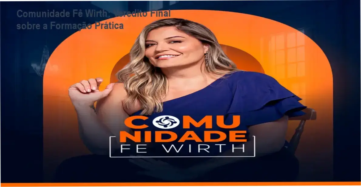 Comunidade Fê Wirth: bastidores e funcionamento da plataforma