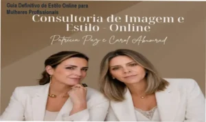 Consultoras Patricia Paz e Carol Abumrad analisando looks em plataforma digital com cliente