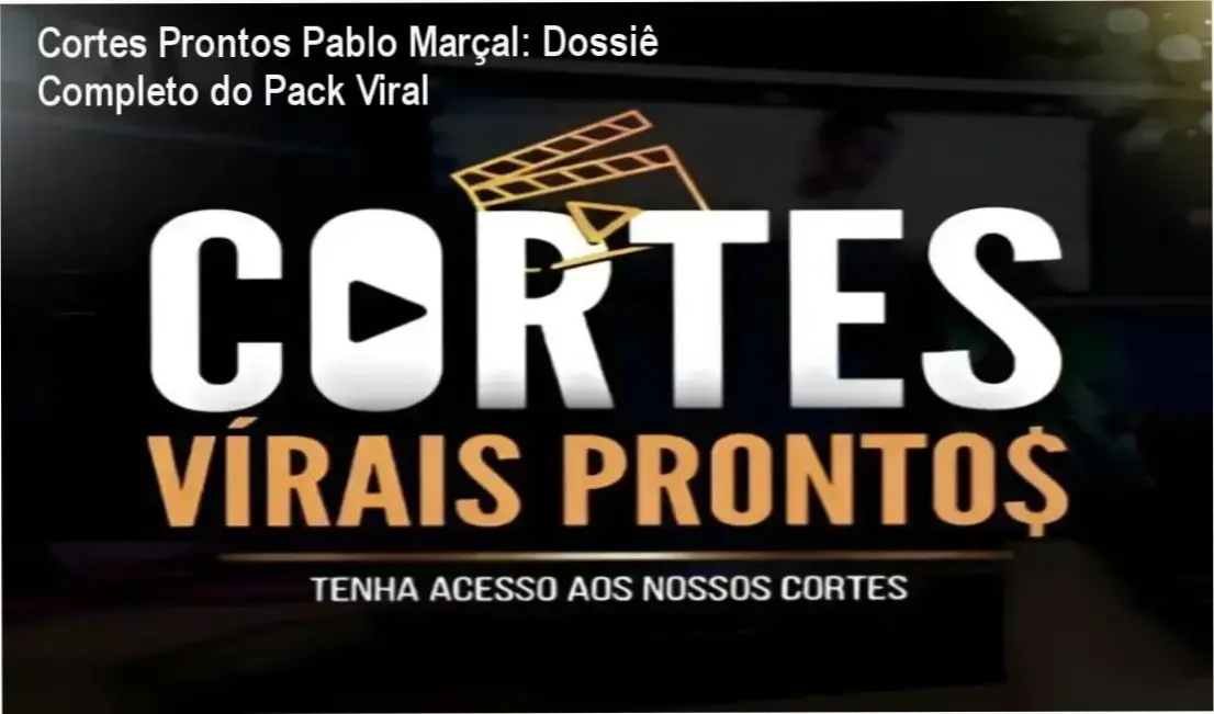 Bastidores e interface interna do pacote de Cortes Prontos do Pablo Marçal para redes sociais