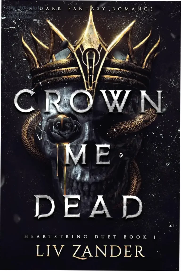 Cover art and digital edition of Crown Me Dead by Liv Zander, the dark fantasy romance bestseller