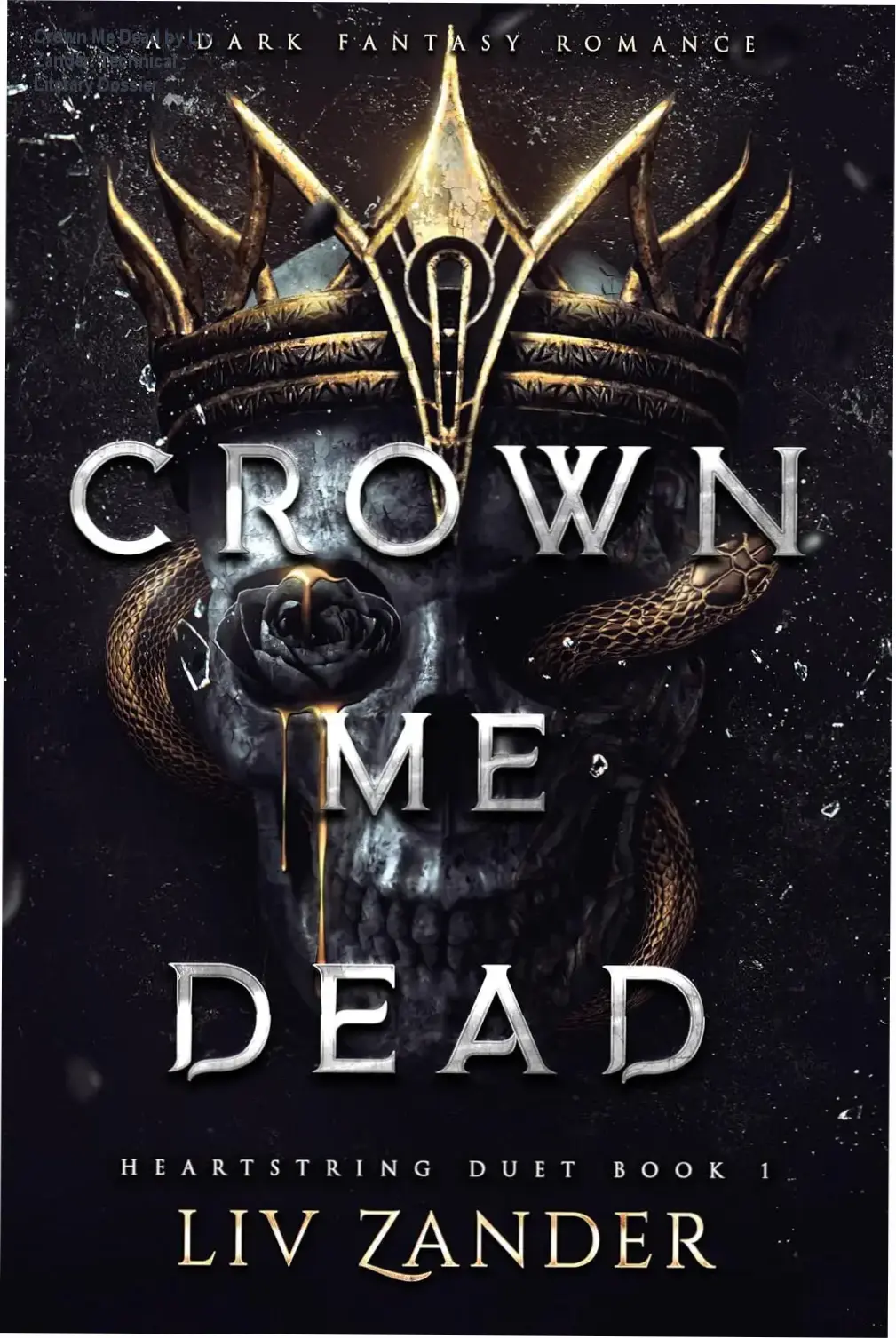 Cover art and digital edition of Crown Me Dead by Liv Zander, the dark fantasy romance bestseller