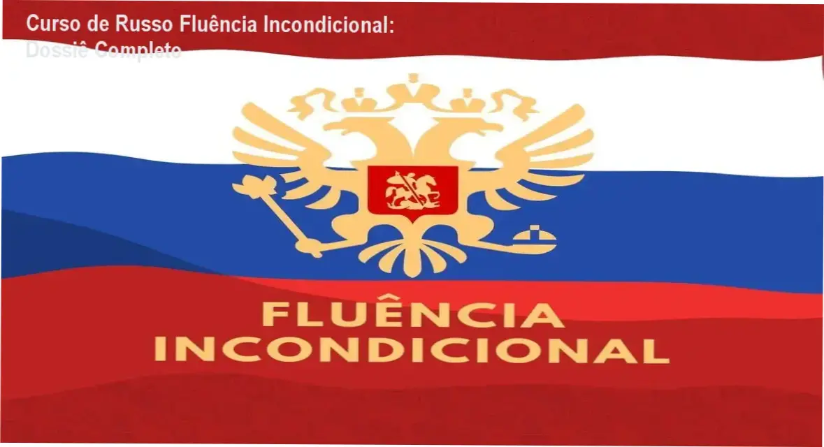 Interface do Curso de Russo Fluência Incondicional com materiais de estudo