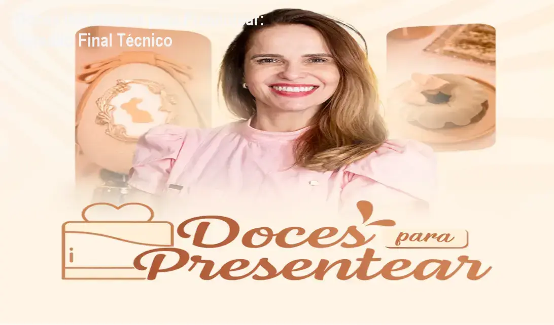 Exemplos de doces sofisticados do curso Doces Ísis Alvarez para Presentear com embalagens de luxo