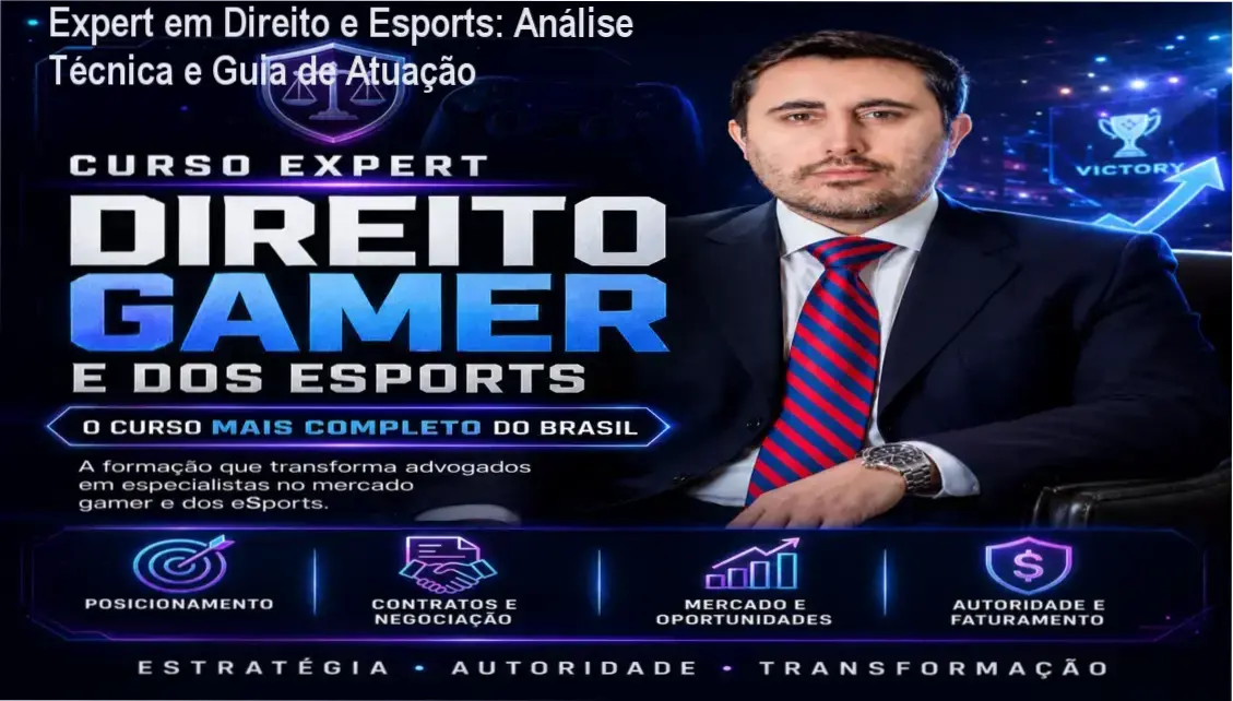 Especialista jurídico analisando a grade do Curso Expert em Direito e Esports para advogados