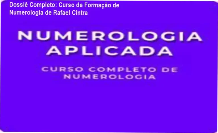 Dossiê Completo: Curso de Formação de Numerologia de Rafael Cintra