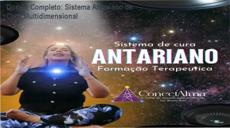 Dossiê Completo: Sistema Antariano de Cura Multidimensional