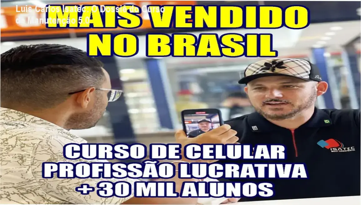 Curso Completo Manutenção e Conserto de Celular Versão 5.0 de Luis Carlos Isatec mostrando bastidores de reparo avançado