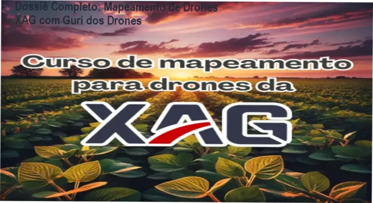 Dossiê Completo: Mapeamento de Drones XAG com Guri dos Drones