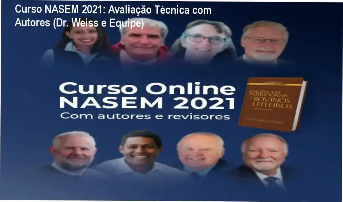 Capa do Curso Online NASEM 2021 ministrado por Dr. Bill Weiss e especialistas do relatório oficial