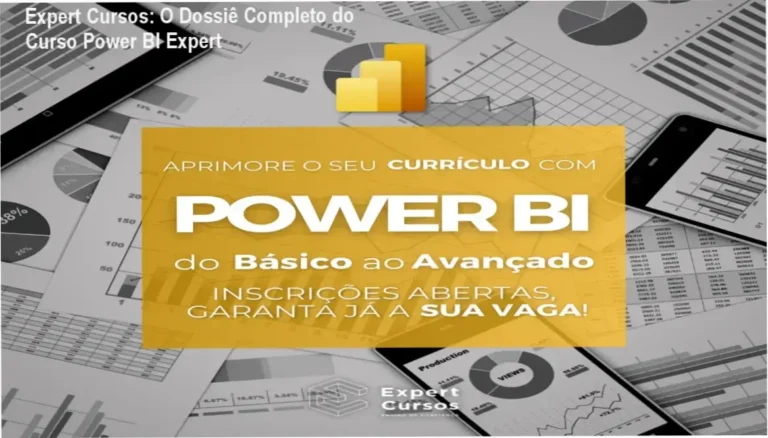 Expert Cursos: O Dossiê Completo do Curso Power BI Expert