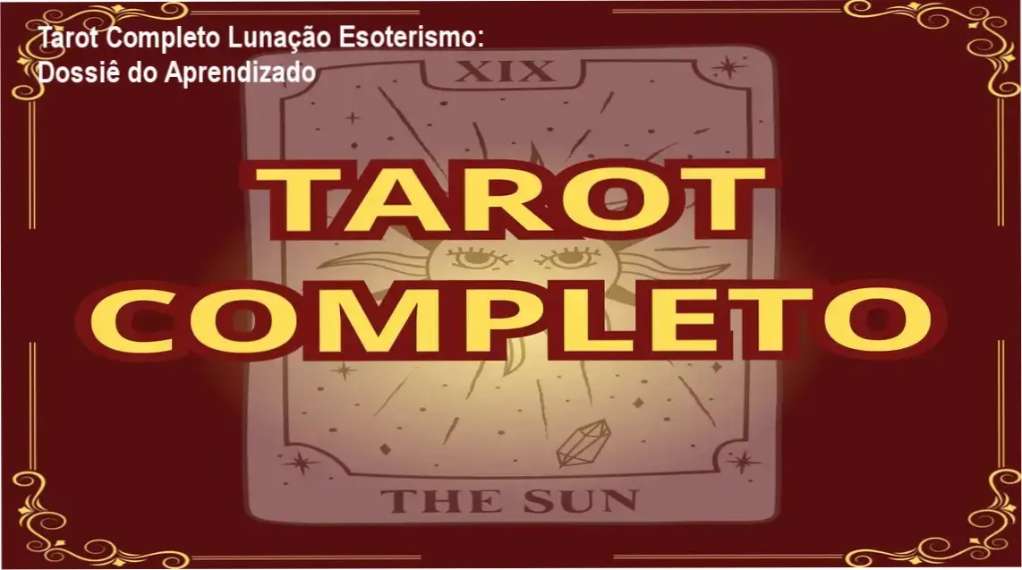 Composição de cartas de tarot e elementos esotéricos representando o curso de 78 arcanos da Lunação Esoterismo