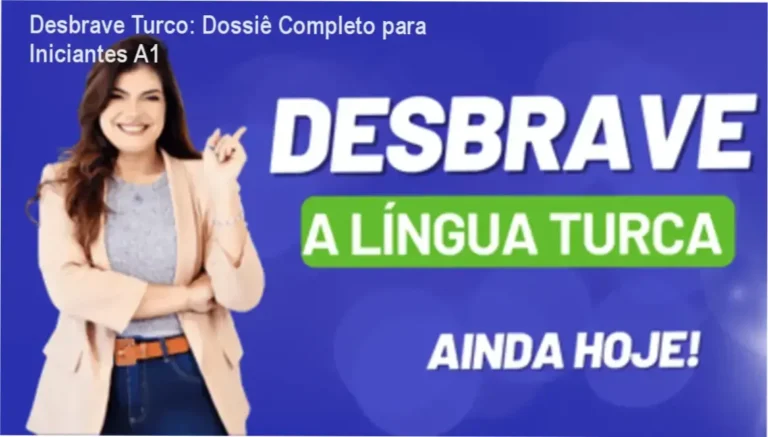 Desbrave Turco: Dossiê Completo para Iniciantes A1