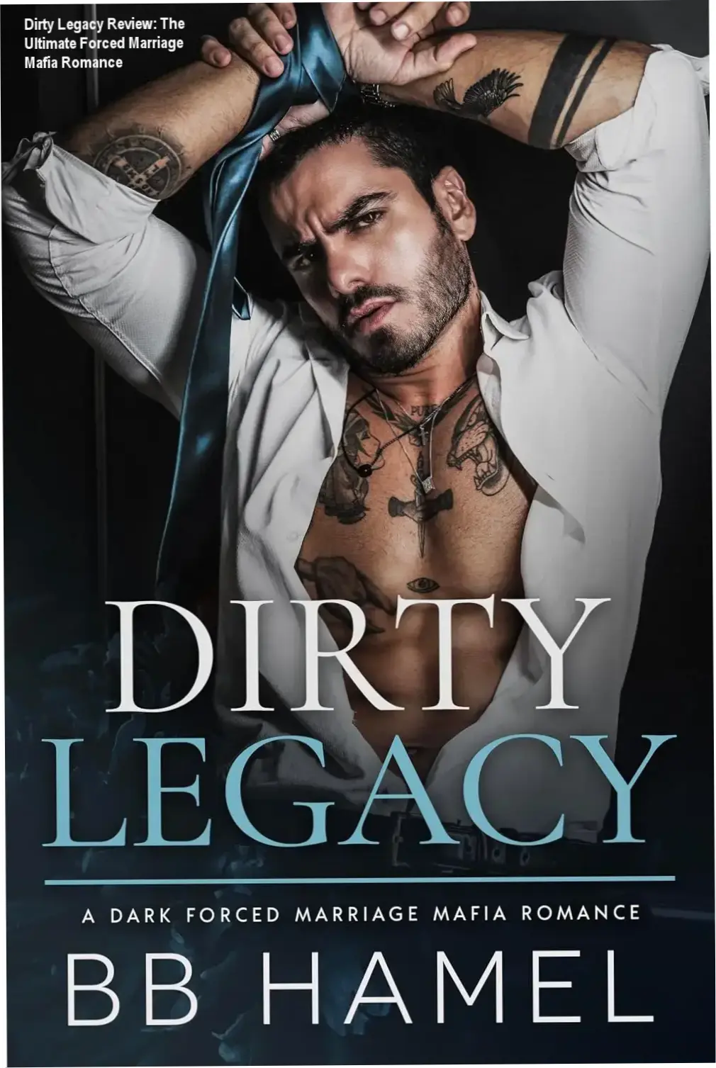 Dirty Legacy ebook cover featuring dark romance aesthetic with mafia themes