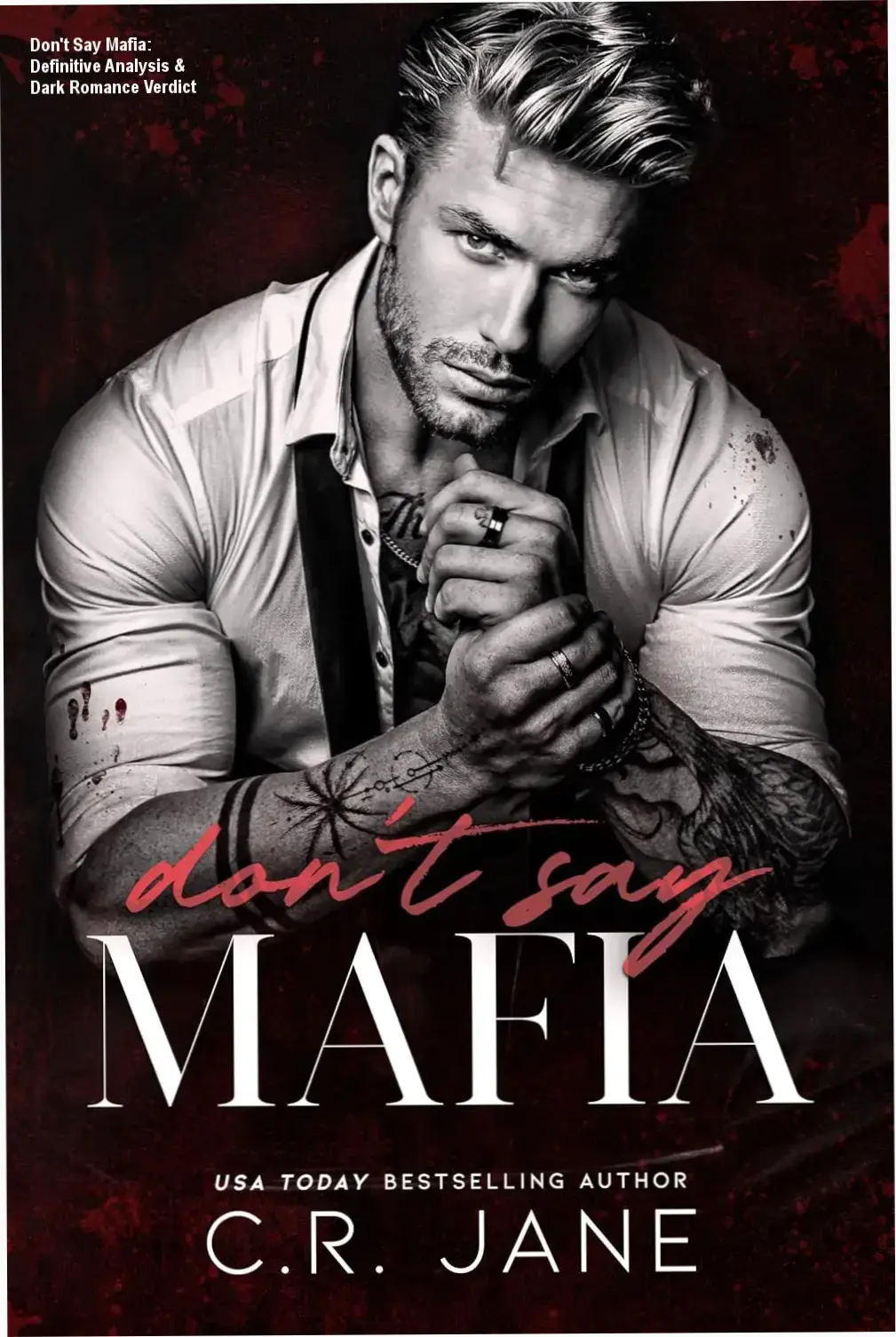 Cover of Don't Say Mafia by C.R. Jane featuring dark romance aesthetic