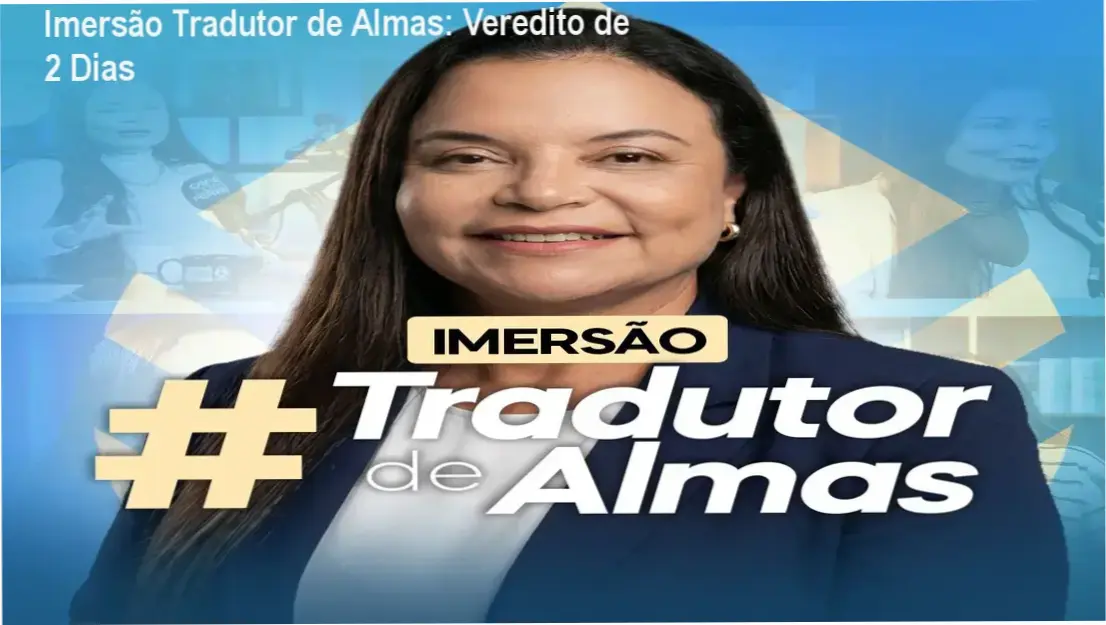 Dra. Andréa Vermont bastidores da Imersão Tradutor de Almas