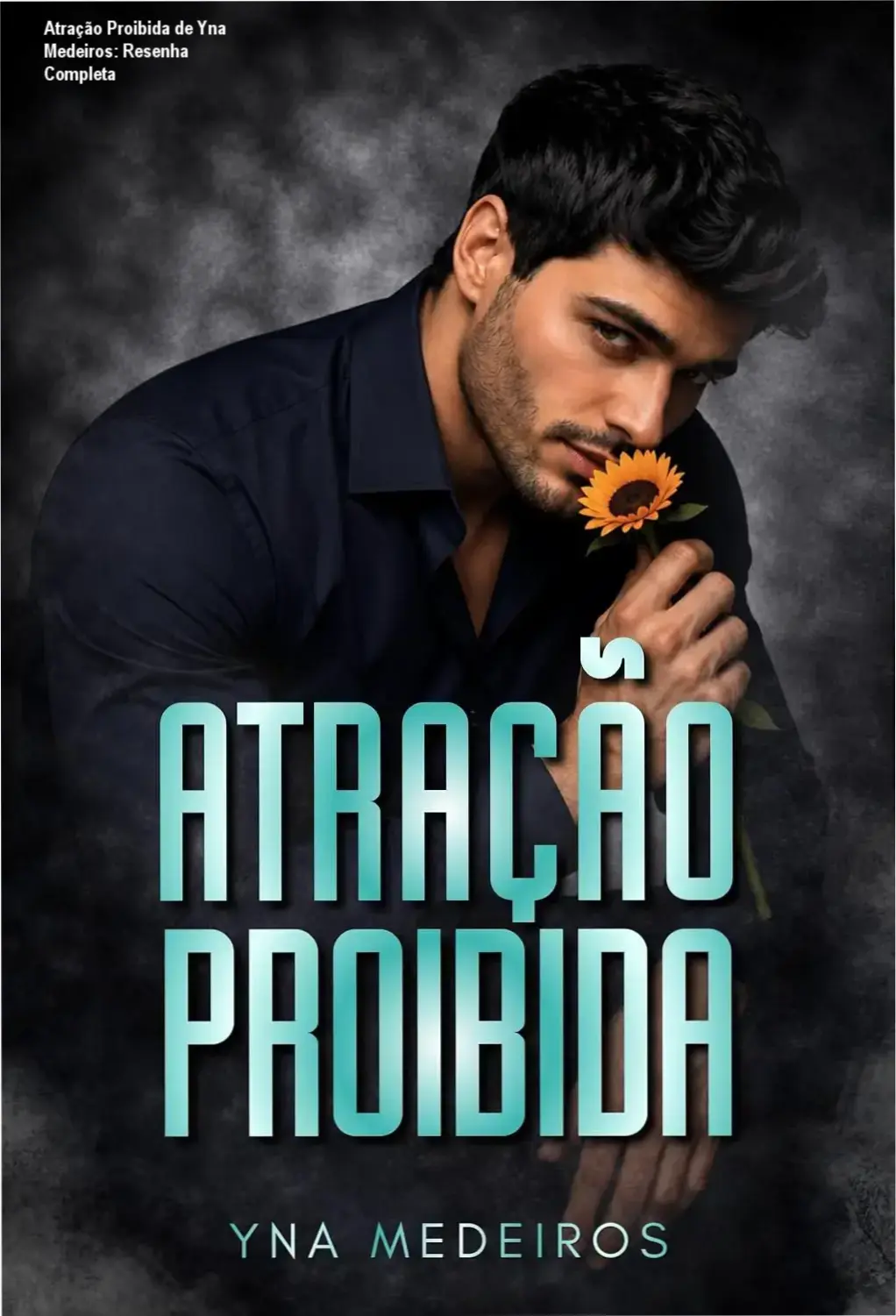 Capa do ebook Atração Proibida de Yna Medeiros mostrando Hades e George em close romântico
