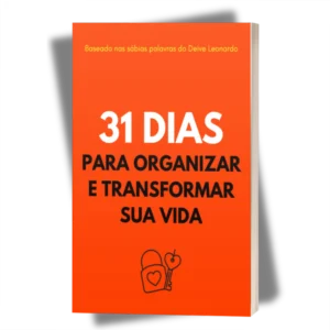Capa do ebook 31 Dias Para Organizar E Transformar Sua Vida da Vida Com Deus