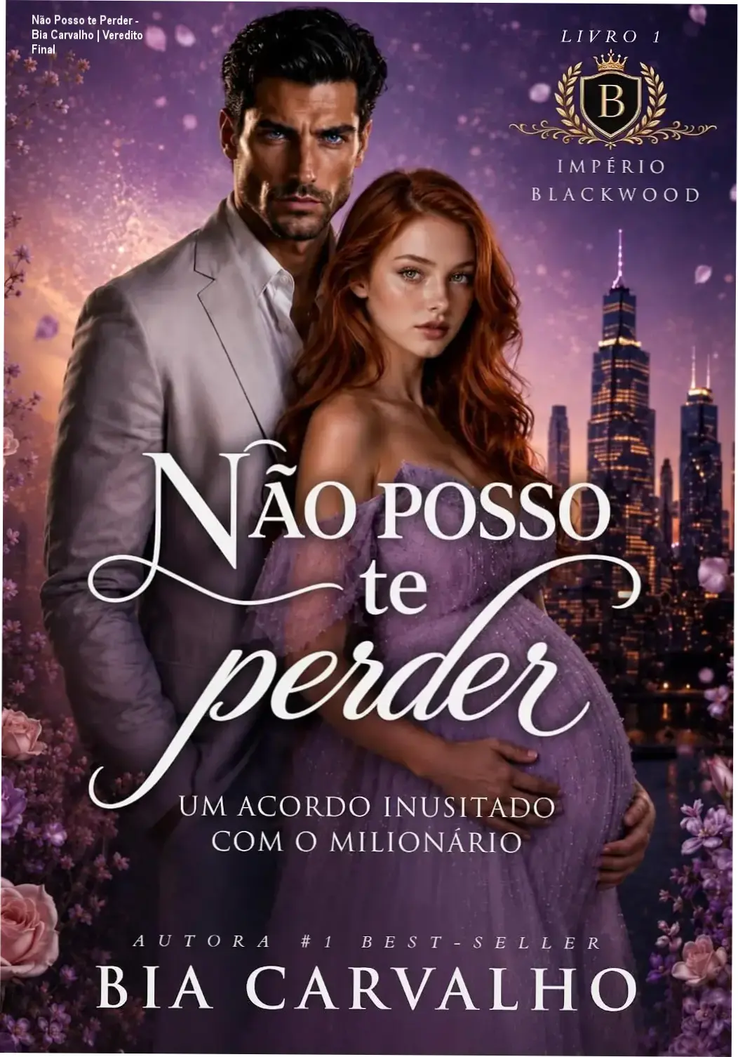 Capa do ebook Não Posso te Perder de Bia Carvalho com temática de romance bilionário