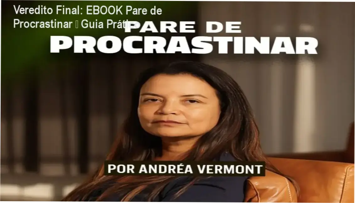 Capa do EBOOK Pare de Procrastinar com título e autor da Dra. Andréa Vermont, evidenciando estratégias práticas