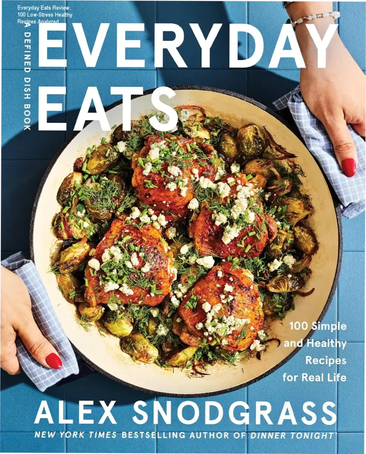 Everyday Eats cookbook cover featuring 100 simple healthy recipes by Alex Snodgrass