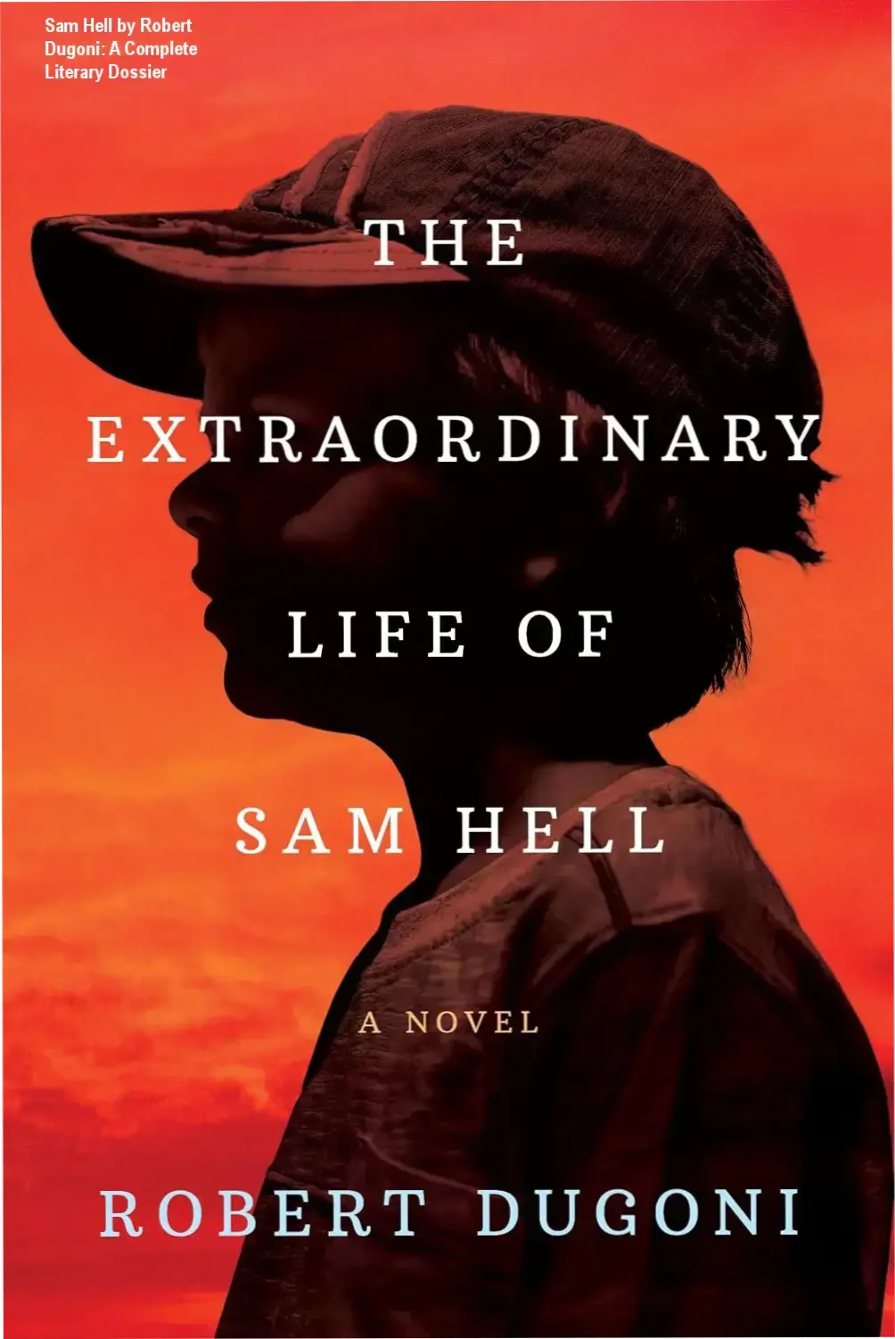 Cover of The Extraordinary Life of Sam Hell novel by Robert Dugoni