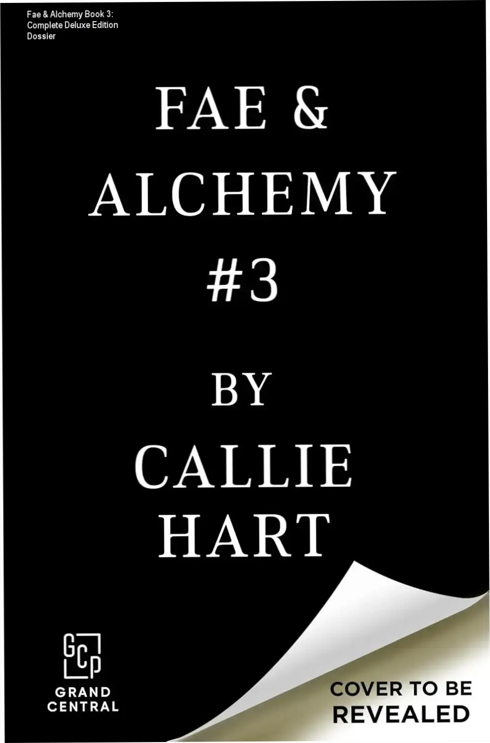 Fae & Alchemy Book 3 Deluxe Limited Edition hardcover by Callie Hart featuring foil details