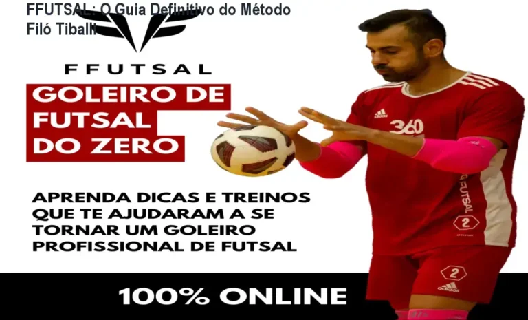 FFUTSAL: O Guia Definitivo do Método Filó Tiballi