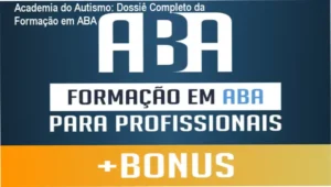 Interface do sistema MAAIS e ferramentas da Formação em ABA da Academia do Autismo em uso prático