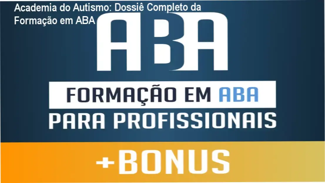 Interface do sistema MAAIS e ferramentas da Formação em ABA da Academia do Autismo em uso prático
