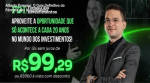 Interface do curso Fórmula dos Investimentos de Alberto Pompeu revelando módulos de investimentos e gestão de carteira