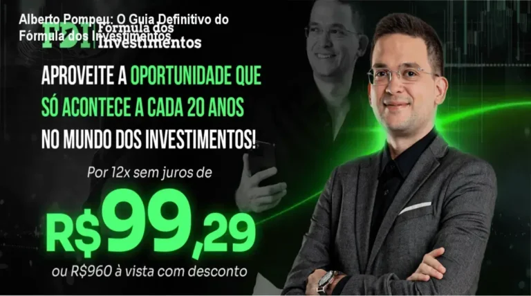 Alberto Pompeu: O Guia Definitivo do Fórmula dos Investimentos