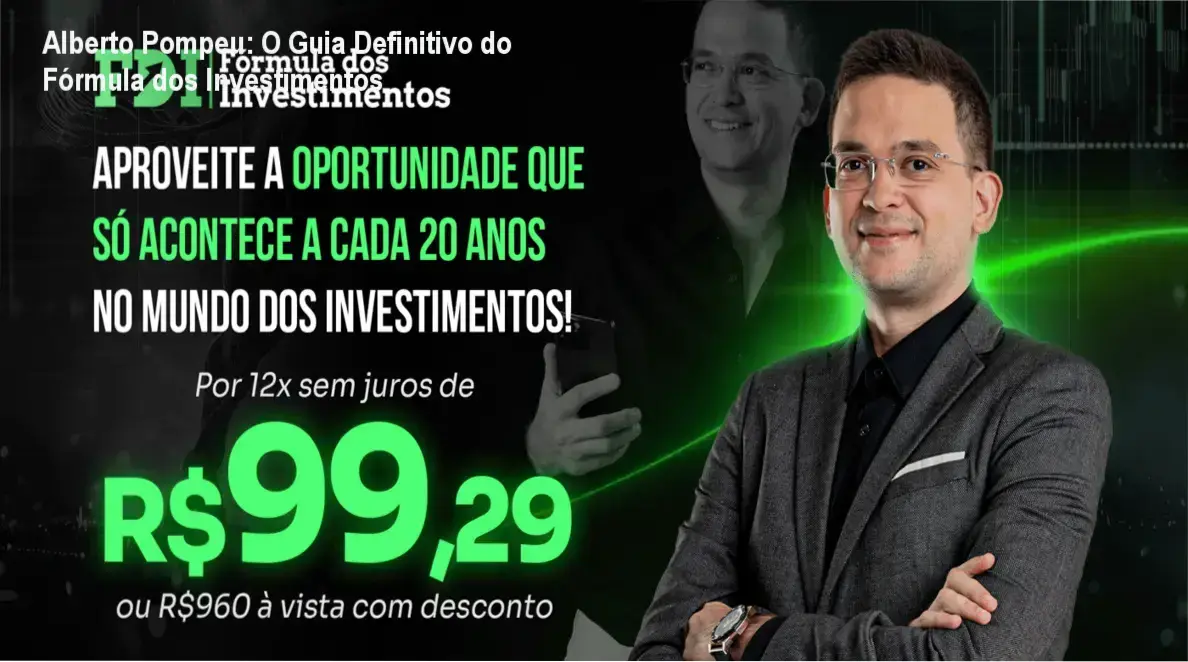Interface do curso Fórmula dos Investimentos de Alberto Pompeu revelando módulos de investimentos e gestão de carteira