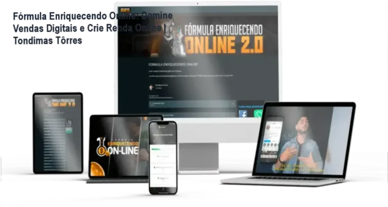 Fórmula Enriquecendo Online: Domine Vendas Digitais e Crie Renda Online | Tondimas Tôrres