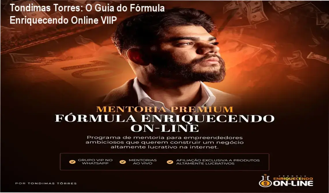 Interface interna e bastidores do curso Fórmula Enriquecendo Online VIIP de Tondimas Torres