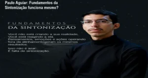 Bastidores e funcionamento do método Fundamentos da Sintonização de Paulo Aguiar