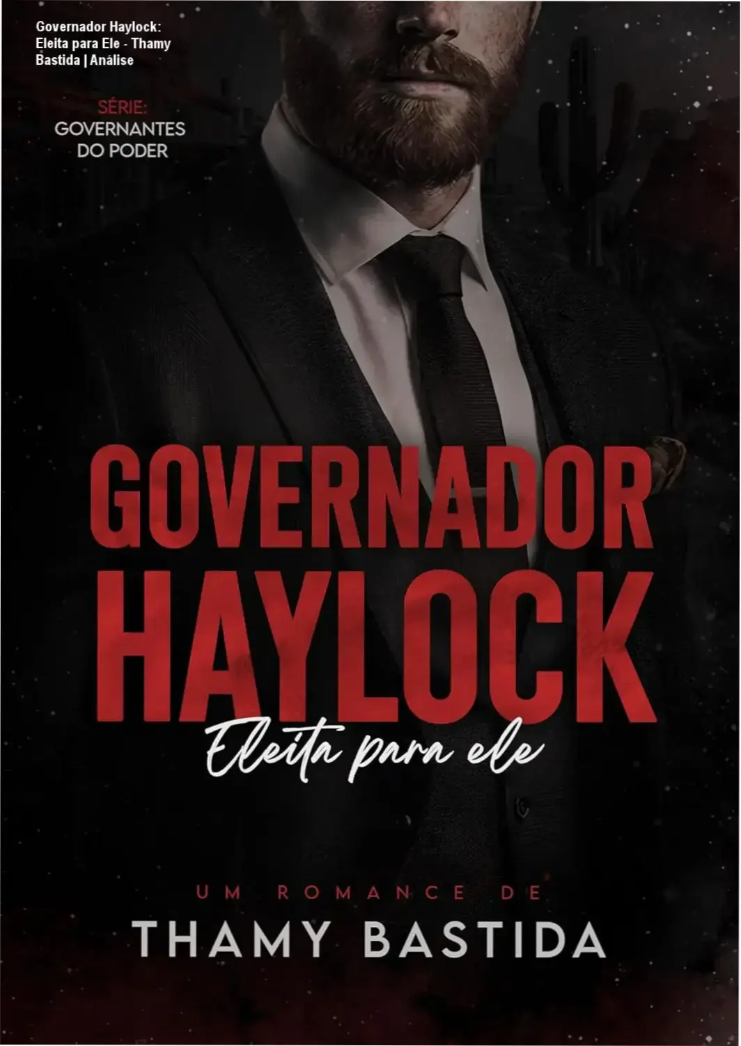 Capa do ebook Governador Haylock Eleita para Ele de Thamy Bastida volume 2 série Governantes do Poder