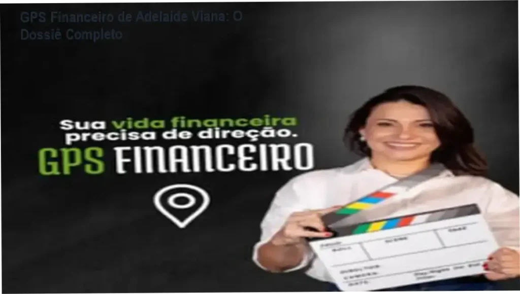 GPS Financeiro de Adelaide Viana: O Dossiê Completo
