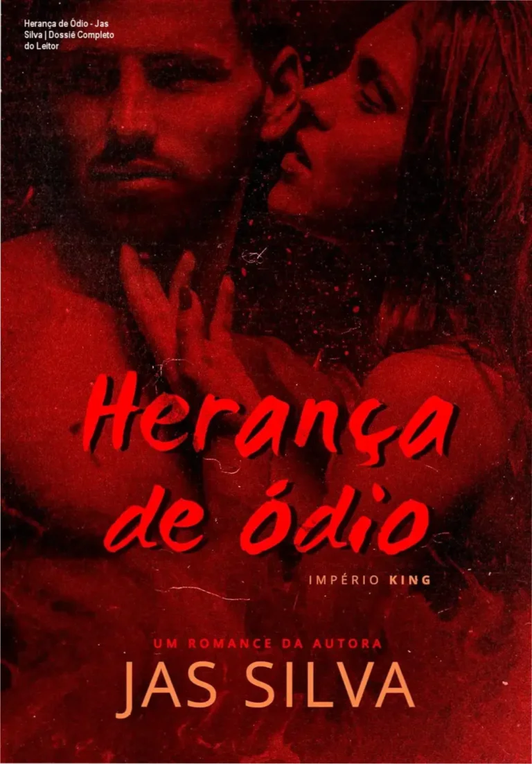 Herança de Ódio – Jas Silva | Dossiê Completo do Leitor