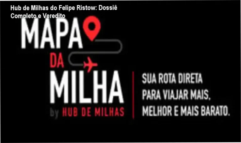 Hub de Milhas do Felipe Ristow: Dossiê Completo e Veredito