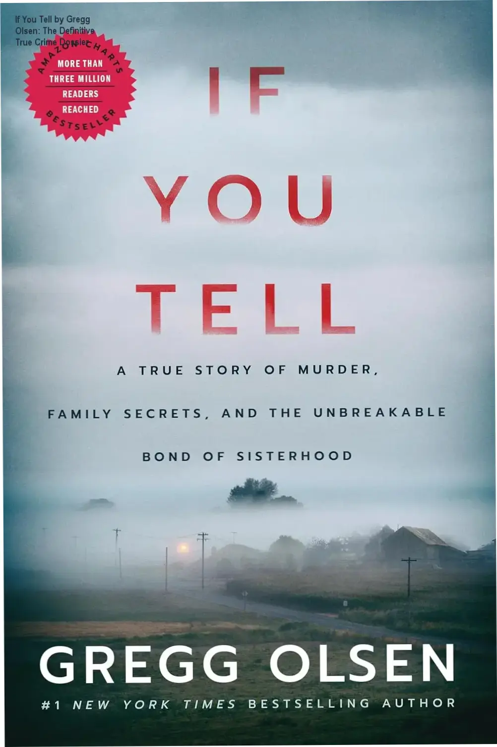 Book cover of If You Tell by Gregg Olsen detailing a true story of survival