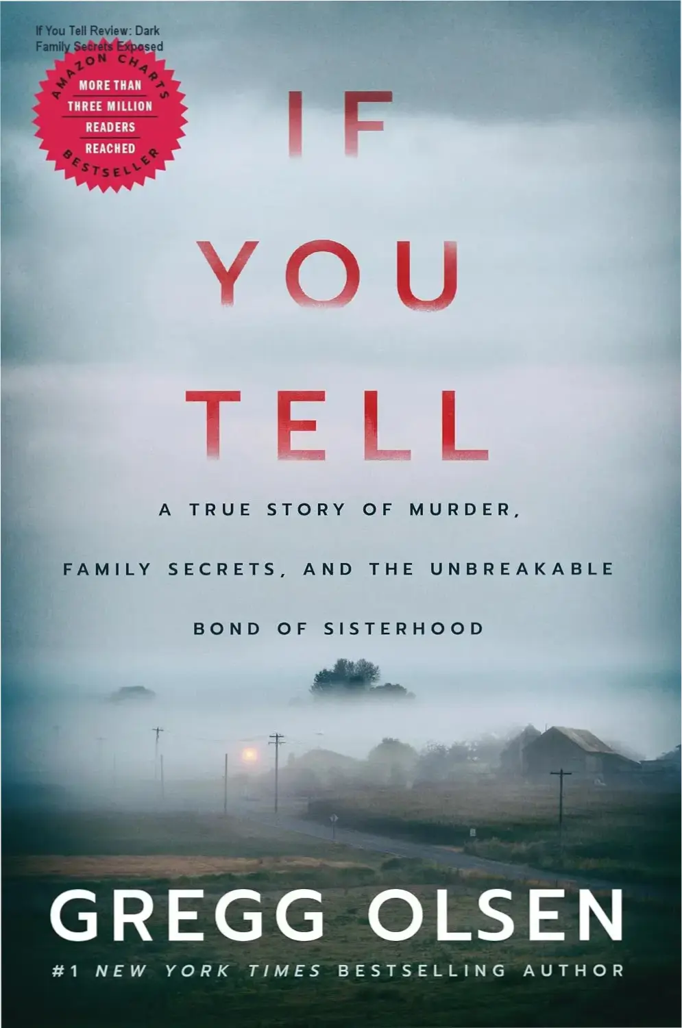 Book cover of If You Tell by Gregg Olsen, depicting dark family secrets and sisterhood